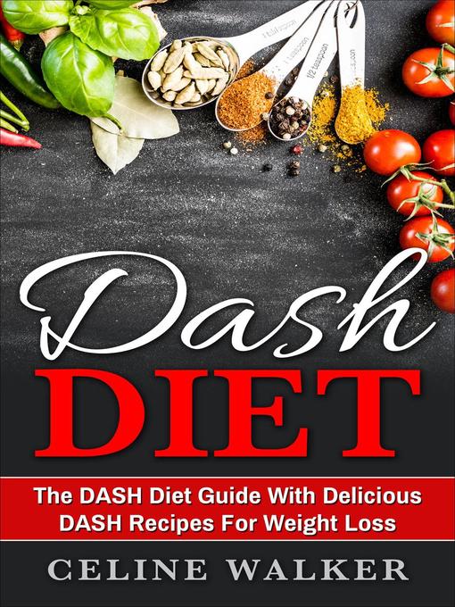 Title details for DASH Diet by Celine Walker - Available
